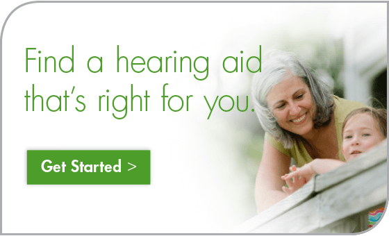 Find a hearing aid that is right for you